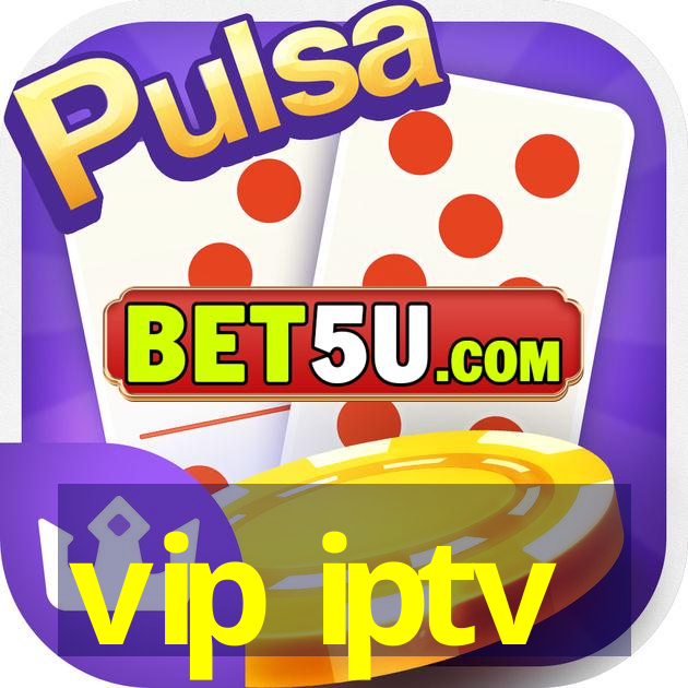 vip iptv